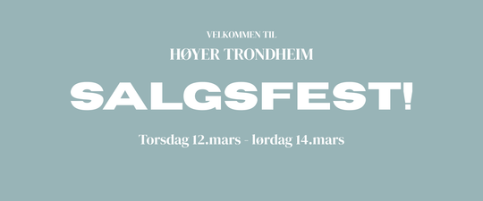 Velkommen til salgsdager hos Høyer Trondheim!